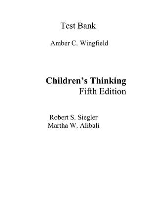 Preview of Children's Thinking, The 5th Edition By Robert Siegler (Test Bank All Chapters, 100% origi