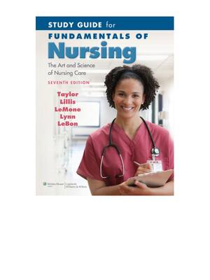 Preview of Study Guide for Fundamentals of Nursing The Art and Science of Nursing Care 7th Edition By