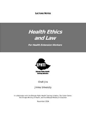 Preview of Health Ethics and Law For Health Extension Workers LECTURE NOTES