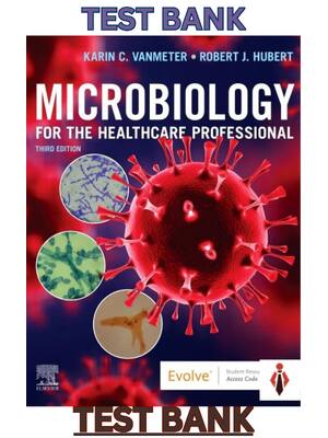 Preview of Test bank for Microbiology for the Healthcare Professional 3rd Edition by Karin C. VanMete
