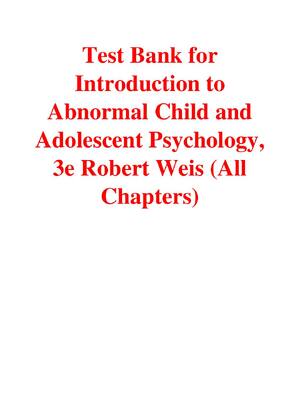 Preview of Test Bank For Introduction to Abnormal Child and Adolescent Psychology 3rd Edition By Robe
