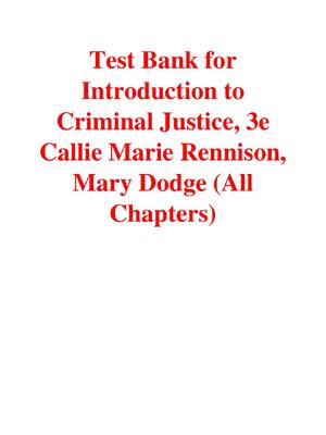 Preview of Test Bank For Introduction to Criminal Justice 3rd Edition By Callie Marie Rennison, Mary