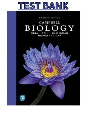 Preview of TEST BANK for Campbell Biology 12th Edition by  Lisa Urry  ALL Chapters (1-56)