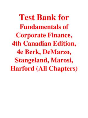 Preview of Test Bank For Fundamentals of Corporate Finance 4th Edition (Canadian Edition) By Berk, De