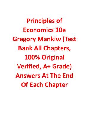Preview of Test Bank For Principles of Economics 10th Edition By Gregory Mankiw