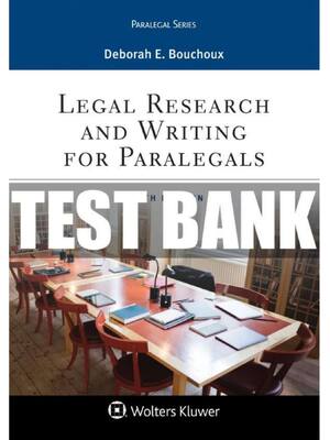 Preview of Test Bank for Legal Research and Writing for Paralegals 9th Edition byDeborah E. Bouchoux