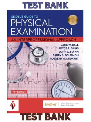 Preview of Test Bank for Seidel's Guide to Physical Examination: An Interprofessional Approach 10th E