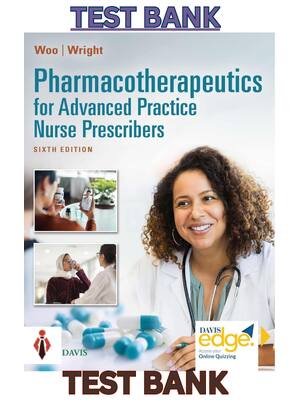 Preview of Test Bank for Pharmacotherapeutics for Advanced Practice Nurse Prescribers 6th Edition by