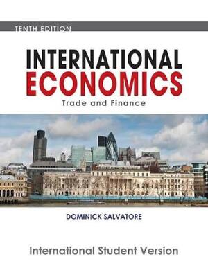 Preview of International Economics 10th Edition By Dominick Salvatore (Test Bank All Chapters, 100% O