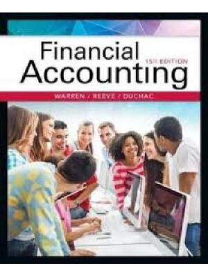 Preview of Financial Accounting 15th Edition By Carl Warren, James Reeve, Jonathan Duchac (Test Bank