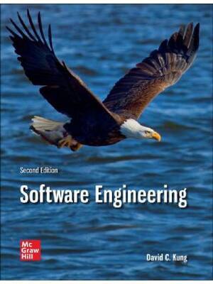 Preview of Software Engineering 2nd Edition By David Kung (Solutions Manual All Chapters, 100% Origin