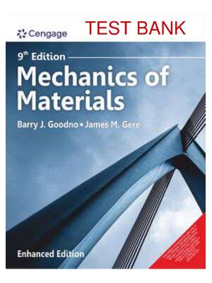 Preview of SOLUTION MANUAL FOR MECHANICS OF MATERIALS ENHANCED 9TH EDITION BY BARRY J GOODNO, JAMES M