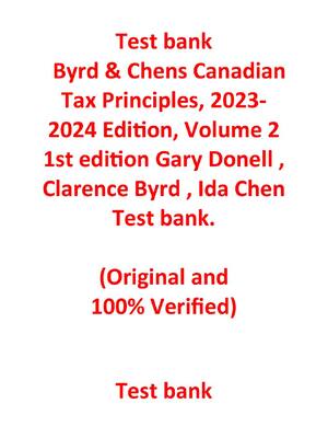 Preview of Test Bank for Byrd & Chens Canadian Tax Principles, 2023-2024 Edition, Volume 2 Gary Donel
