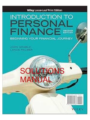 Preview of SOLUTIONS MANUAL for  Introduction To Personal Finance Beginning Your Financial Journey 2n