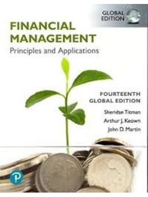 Preview of Solutions Manual For Financial Management Principles and Applications, 14th Editions By (G