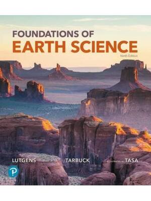 Preview of Test Bank For Foundations of Earth Science 9th Edition By Frederick  Lutgens, Edward  Tarb