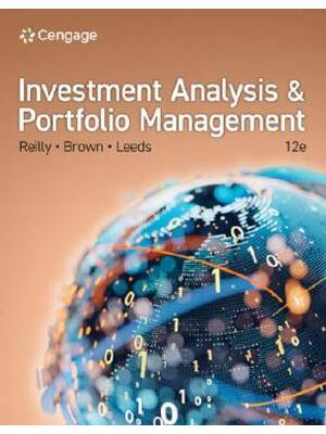 Preview of Test Bank for Investment Analysis and Portfolio Management 12th Edition By Frank Reilly, K