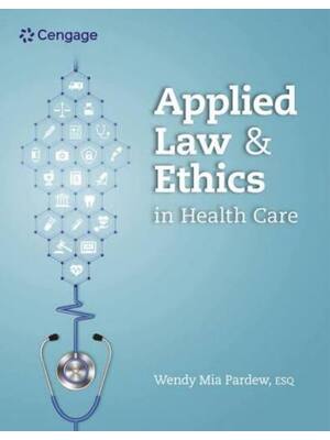 Preview of Solutions Manual For Applied Law and Ethics in Health Care 1st Edition By Wendy Mia Pardew