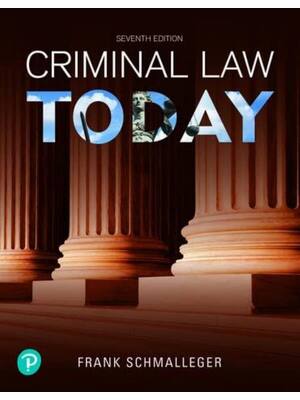 Preview of Test Bank for Criminal Law Today 7th Frank Schmalleger (All Chapters, 100% Original Verifi