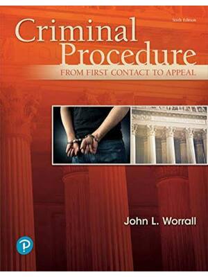 Preview of Instructor Manual for Criminal Procedure From First Contact to Appeal 6th John Worrall (Al