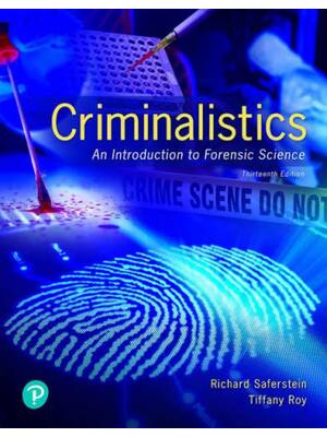 Preview of Test Bank for Criminalistics An Introduction to Forensic Science 13th Edition by Richard S
