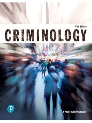 Preview of Test Bank for Criminology (Justice Series) 5th Edition by Frank Schmalleger (All Chapters,