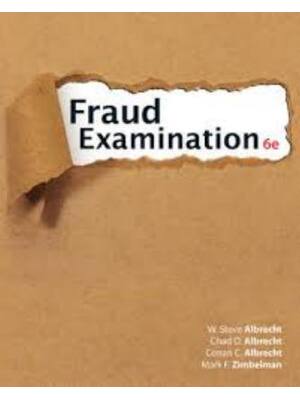 Preview of Solutions Manual for Fraud Examination 6th Edition By Steve Albrecht, Chad Albrecht, Conan
