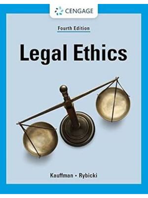 Preview of Test Bank for Legal Ethics 4th Edition By Kent Kauffman, Erin Rybicki (All Chapters, 100%