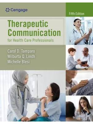 Preview of Test Bank for Therapeutic Communication for Health Care Professionals 5th Edition By Carol