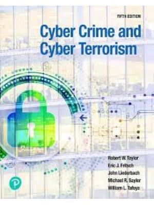 Preview of Test Bank for Cyber Crime and Cyber Terrorism 5th Edition By Robert Taylor, Eric Fritsch,