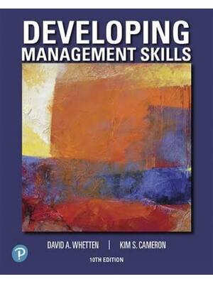 Preview of Test Bank for Developing Management Skills 10th Edition By David Whetten, Kim Cameron (All