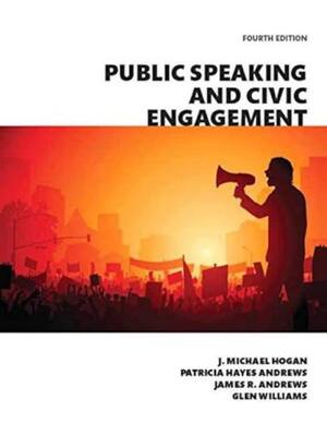 Preview of Test Bank for Public Speaking and Civic Engagement 4th Edition By Michael Hogan (All Chapt