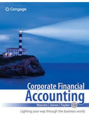 Preview of Test Bank for Corporate Financial Accounting 17th Edition By Carl Warren, Jeff Jones, Will
