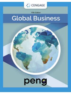 Preview of Instructor Manual for Global Business 5th Edition By Mike Peng (All Chapters, 100% Origina