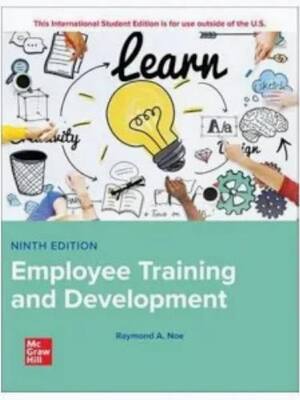 Preview of Test Bank for Employee Training & Development 9th Edition By Raymond Noe (All Chapters, 10