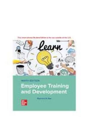 Preview of Instructor Manual with Case Answers for Employee Training & Development 9th Edition By Ray