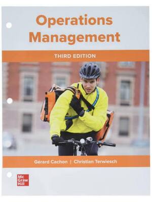 Preview of Test Bank for Operations Management 3rd Edition By Gerard Cachon, Christian Terwiesch (All