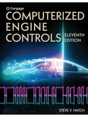 Preview of Test Bank for Computerized Engine Controls 11th Editions By Steve Hatch, Tim Gilles, Cenga