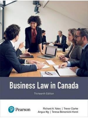 Preview of Solutions Manual for Business Law in Canada 13th Edition By Richard Yates, Trevor Clarke,