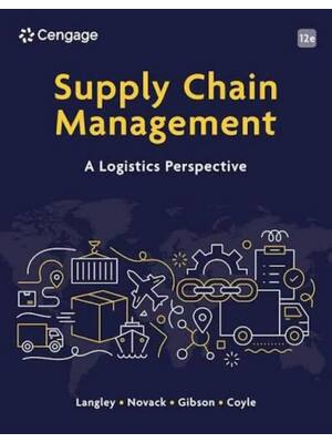 Preview of Solutions Manual for Supply Chain Management A Logistics Perspective 12th Edition by Coyle