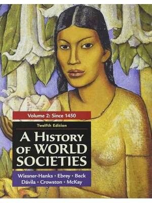 Preview of Test Bank for A History of World Societies (Volume 2) 12th Edition By Wiesner-Hanks, Patri