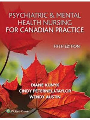 Preview of Test Bank for Psychiatric and Mental Health Nursing for Canadian Practice 5e Wendy Austin,