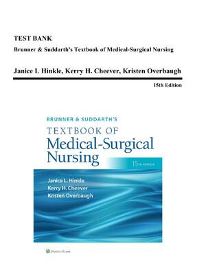 Preview of Test Bank for Brunner and Suddarth's Textbook of Medical-Surgical Nursing, 15th Edition by