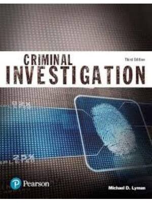 Preview of Test Bank for Criminal Investigation (Justice Series) 3rd Edition By Michael Lyman