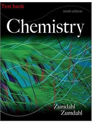 Preview of Test Bank for Chemistry 9th Edition by Steven S. Zumdahl, Susan A. Zumdahl