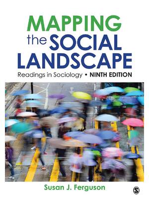 Preview of Mapping The Social Landscape Readings in Sociology 9th Edition By Susan J. Ferguson