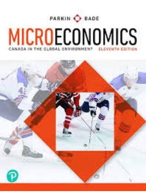 Preview of Test Bank for Microeconomics, Canada in the Global Environment 11th Edition By Michael Par
