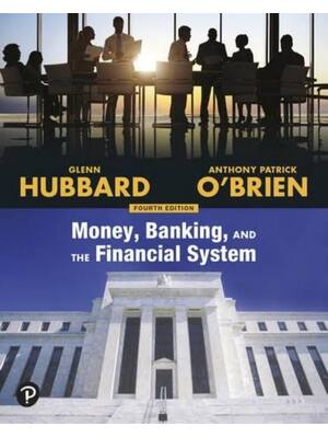 Preview of Solutions Manual for Money, Banking, and the Financial System, 4th Edition By Glenn, Hubba