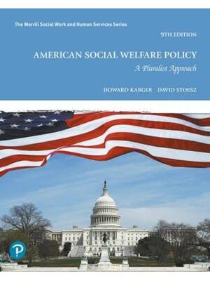 Preview of Test Bank For American Social Welfare Policy A Pluralist Approach 9th Edition By Howard Ka