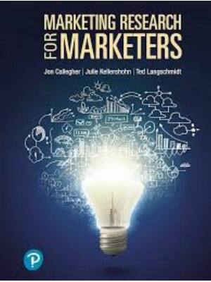 Preview of Test Bank For Marketing Research for Marketers 1st Edition By Jon Callegher, Ted Langschmi